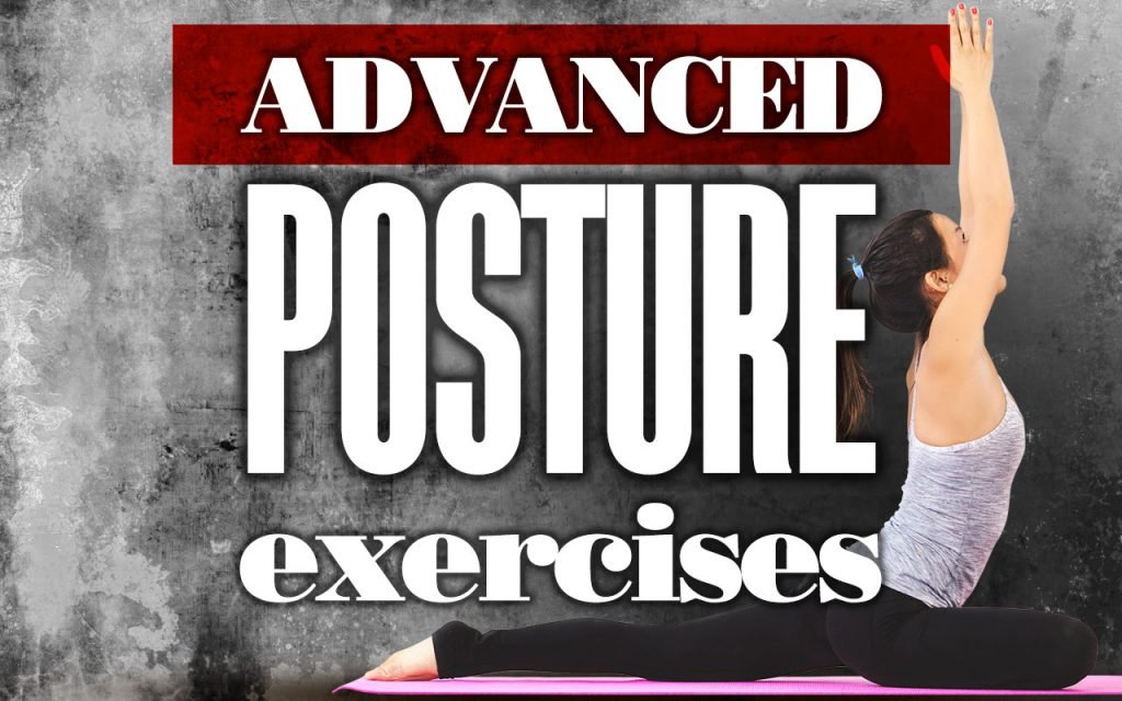 Advanced Posture Exercises