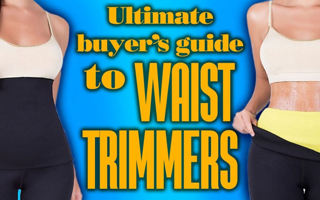 UltimateBuyersGuidetoWaistTrimmers