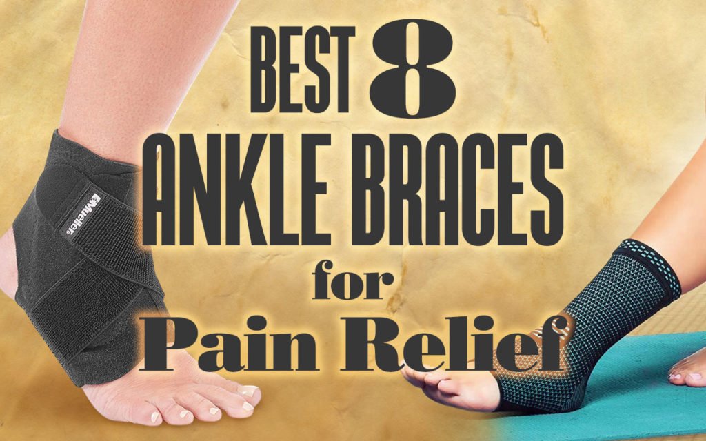 Best 7 Ankle Braces for Pain Relief Your Body Posture