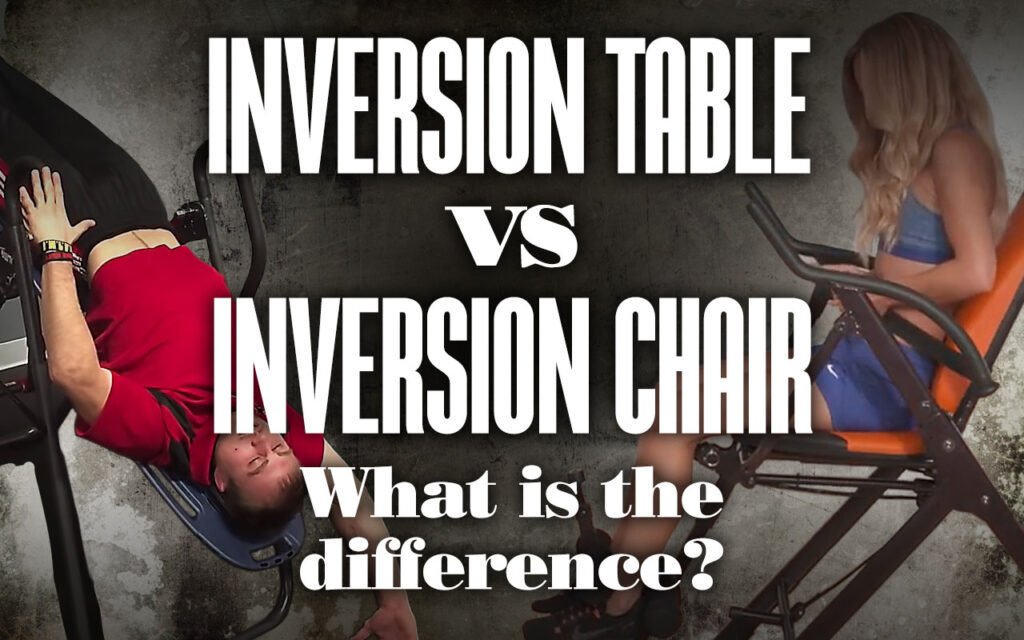 inversion table vs inversion chair