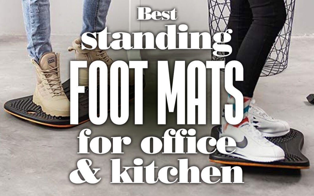 BestStandingFootMatsForOfficeAndKitchen