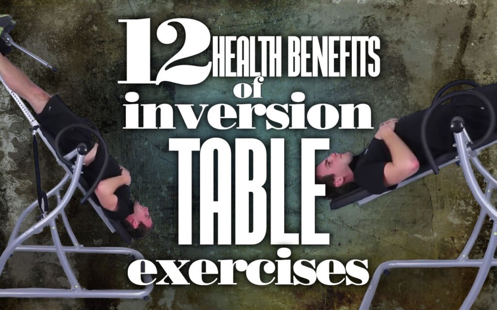 12HealthBenefitsOfInversionTableExercises