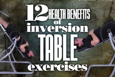 12HealthBenefitsOfInversionTableExercises