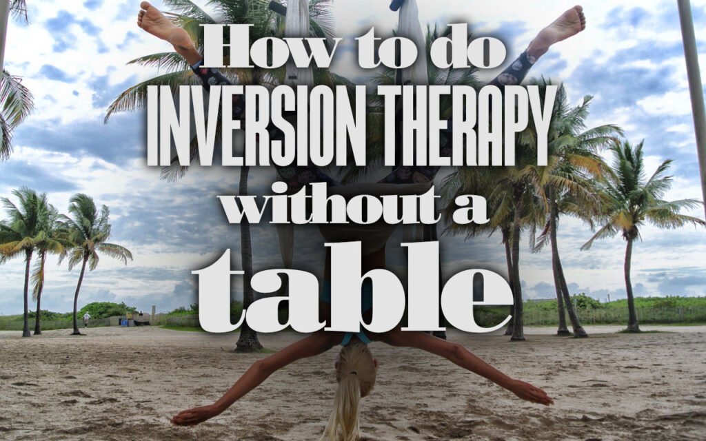 HowToDoInversionTherapyWithoutATable