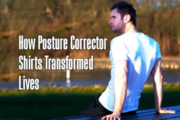 how-posture-corrector-shirts-transformed-lives